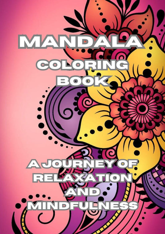 LovelyRLovely Mandala Coloring Book: A Journey of Relaxation and Mindfulness Mandala Coloring Book: A Journey of Relaxation and Mindfulness