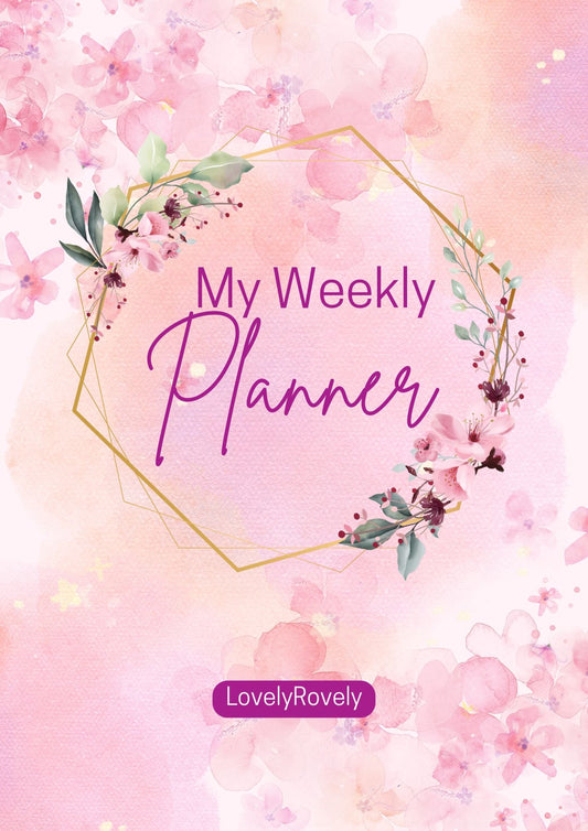 LovelyRLovely My Weekly Planner My Weekly Planner