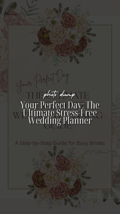 Your Perfect Day: The Ultimate Stress-Free Wedding Planning Guide